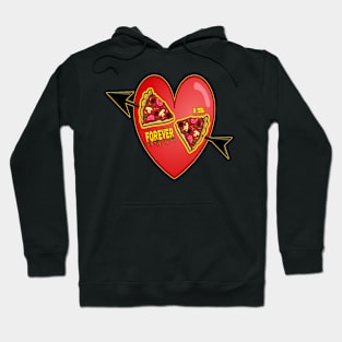 Pizza is Forever - It's a Cheesy Kind of Love! Hoodie